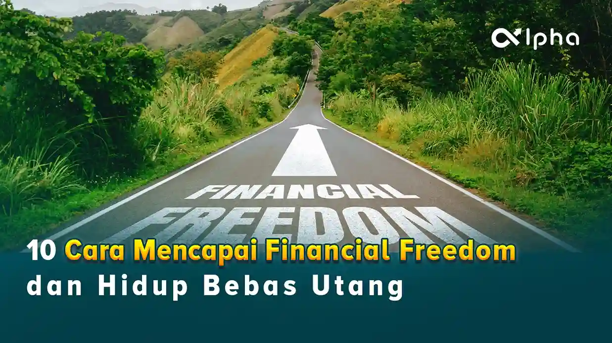 Cara Mencapai Financial Freedom