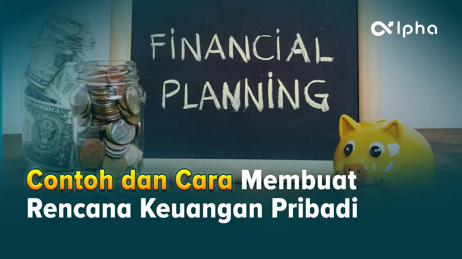 Contoh dan Cara Membuat Rencana Keuangan Pribadi