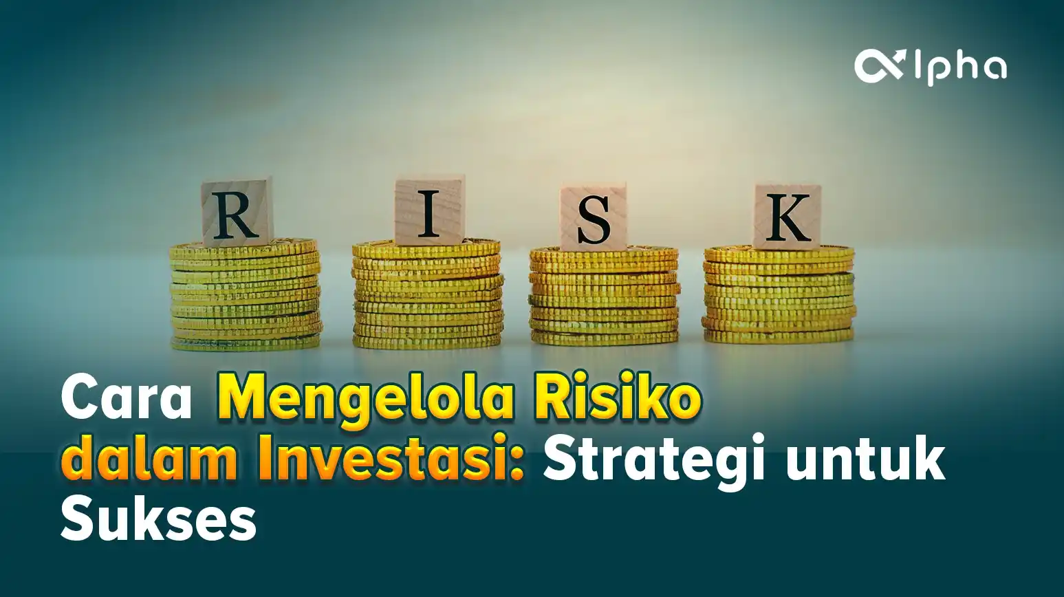 Mengelola Risiko dalam Investasi