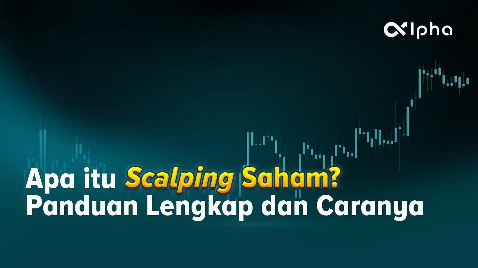 Apa Itu Scalping Saham