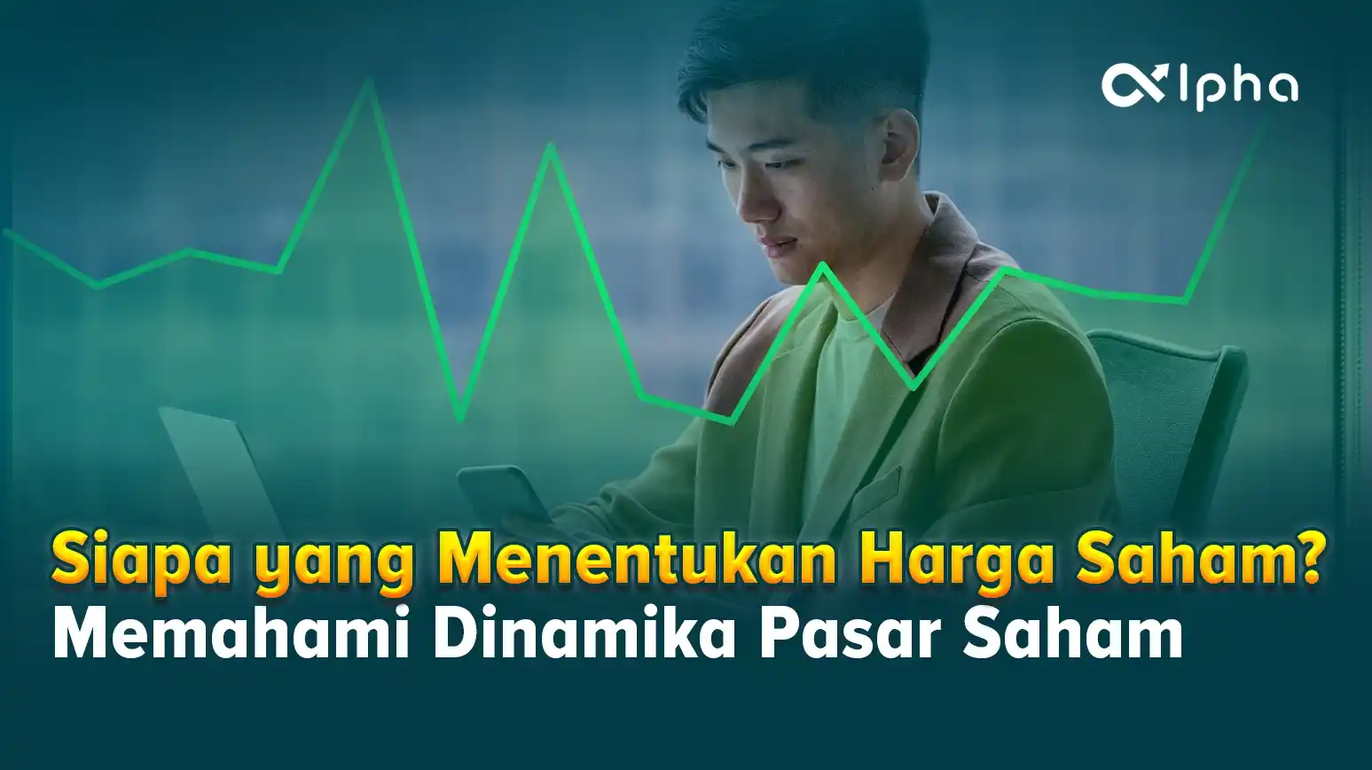 Siapa yang Menentukan Harga Saham